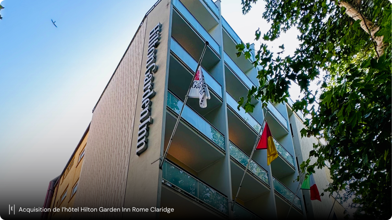 Acquisition de l’hôtel Hilton Garden Inn Rome Claridge